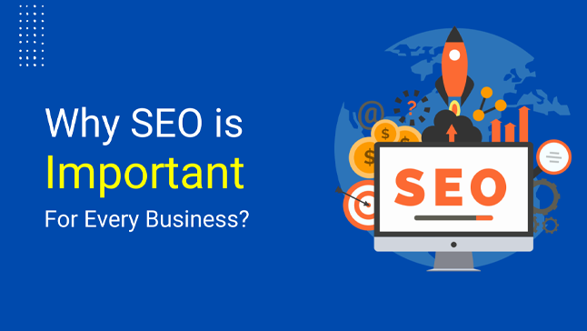 Why SEO is Important for every Business?